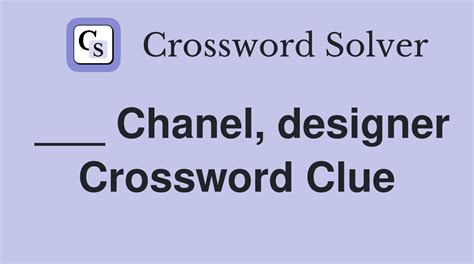 couturier chanel crossword|french designer chanel crossword clue.